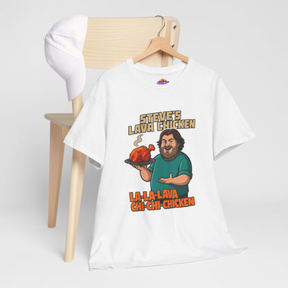 Steve's Lava Chicken T-Shirt