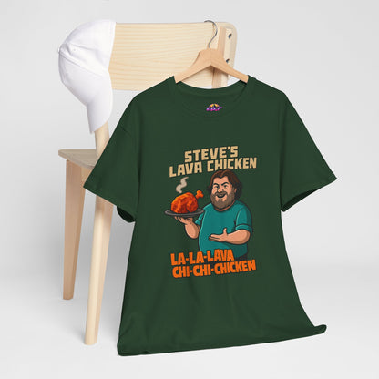 Steve's Lava Chicken T-Shirt