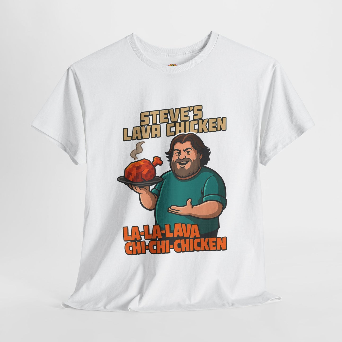 Steve’s Lava Chicken – Unisex Heavy Cotton Tee