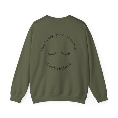 Out of Stock Sleep – Unisex Slogan Sweatshirt