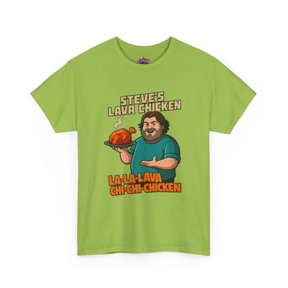 Steve's Lava Chicken T-Shirt