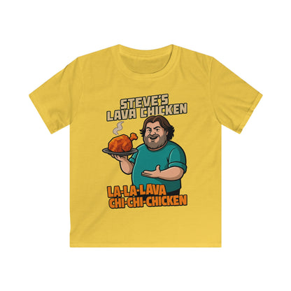 Steve's Lava Chicken Kids T-Shirt