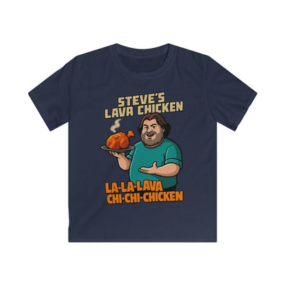 Steve's Lava Chicken Kids T-Shirt