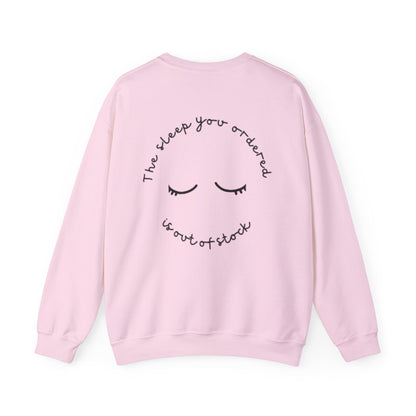 Out of Stock Sleep – Unisex Slogan Sweatshirt
