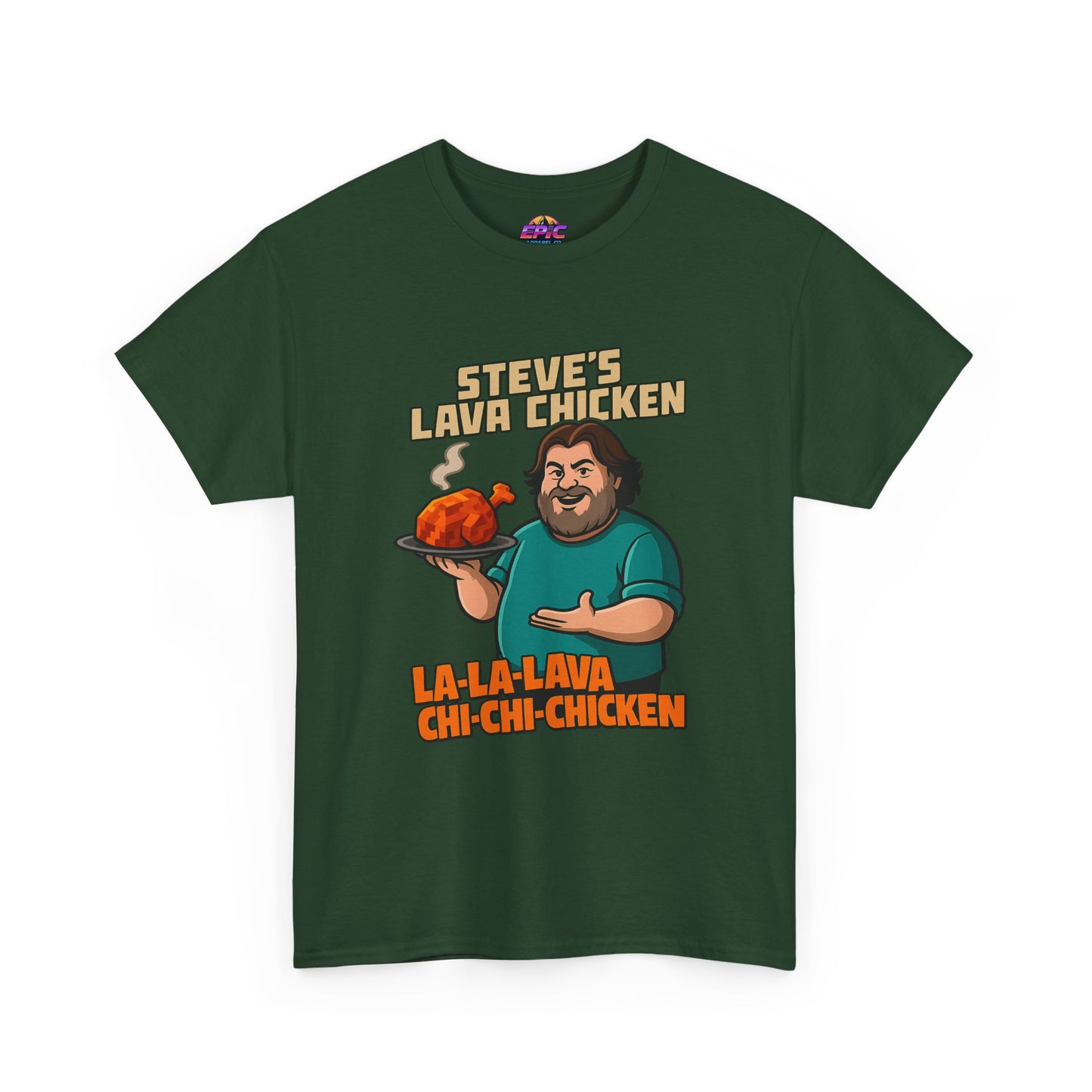 Steve’s Lava Chicken – Unisex Heavy Cotton Tee