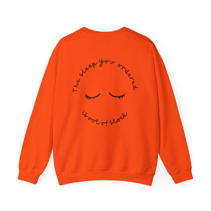 Out of Stock Sleep – Unisex Slogan Sweatshirt