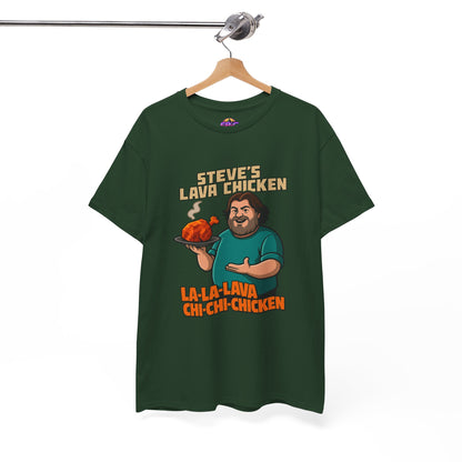 Steve's Lava Chicken T-Shirt
